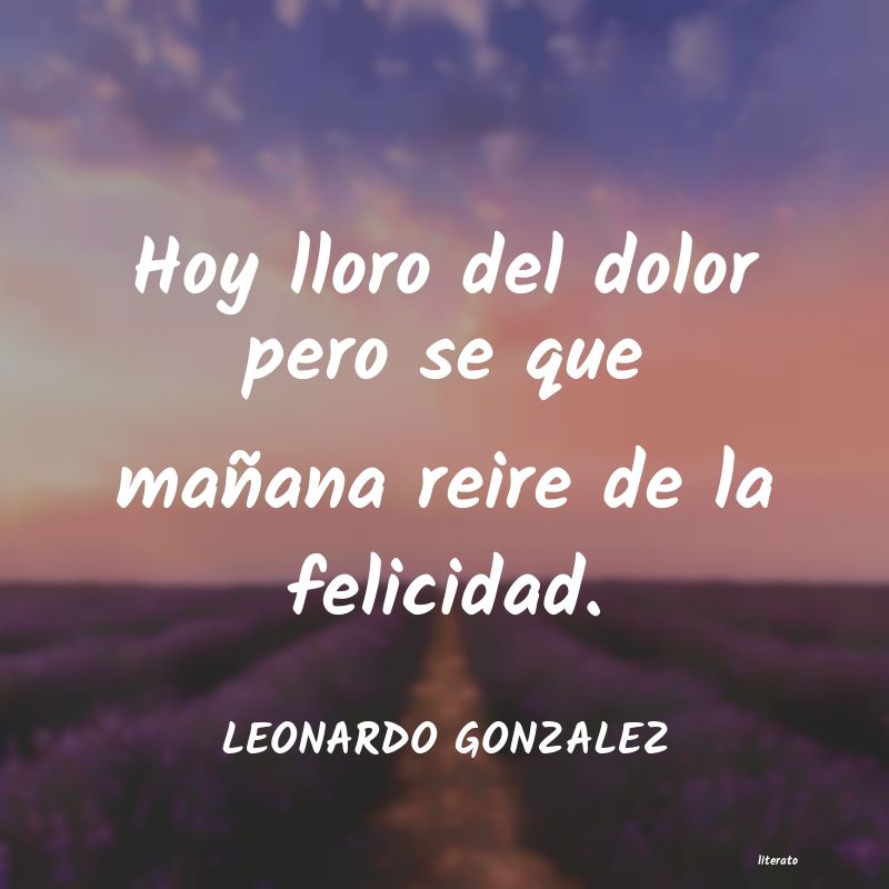 Frases de LEONARDO GONZALEZ