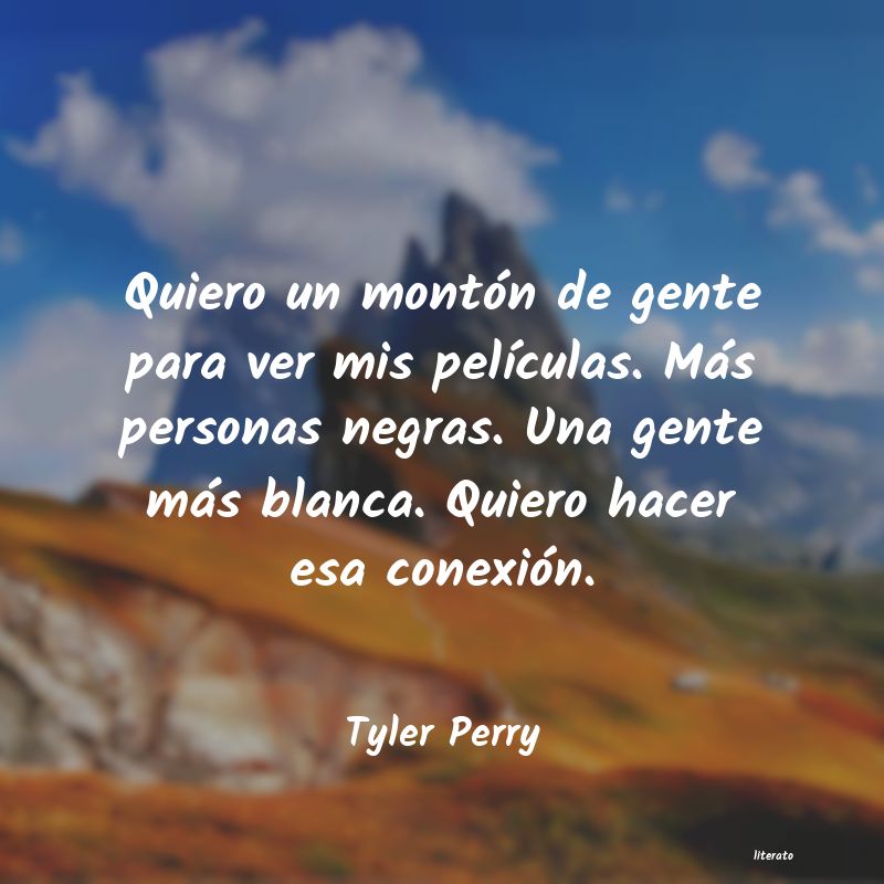 Frases de Tyler Perry