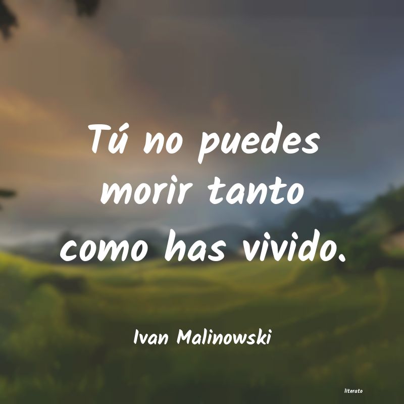 Frases de Ivan Malinowski