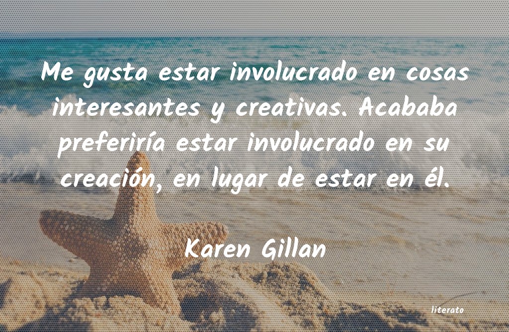 Frases de Karen Gillan