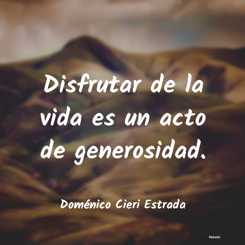 frases de Doménico Cieri Estrada