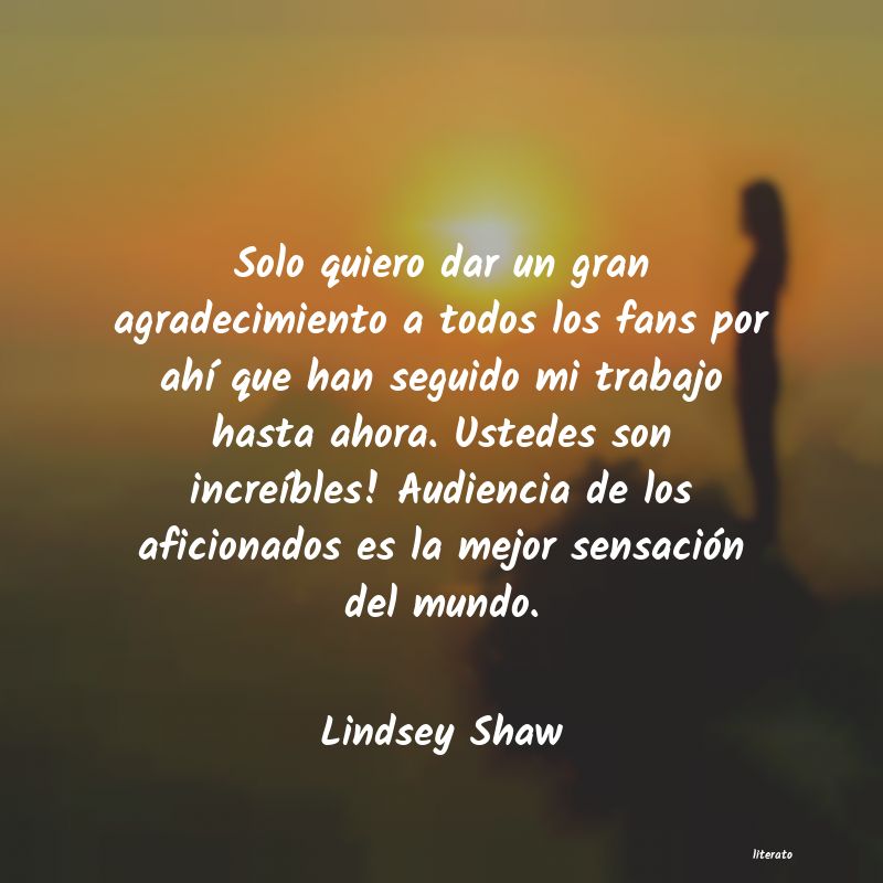 Frases de Lindsey Shaw