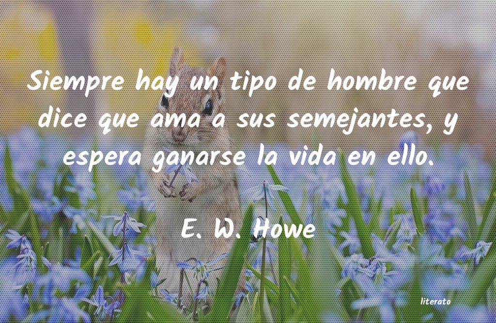 frases de E. W. Howe