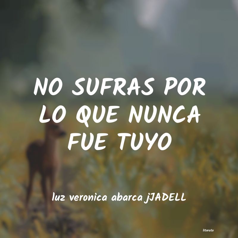 Frases de luz veronica abarca jJADELL