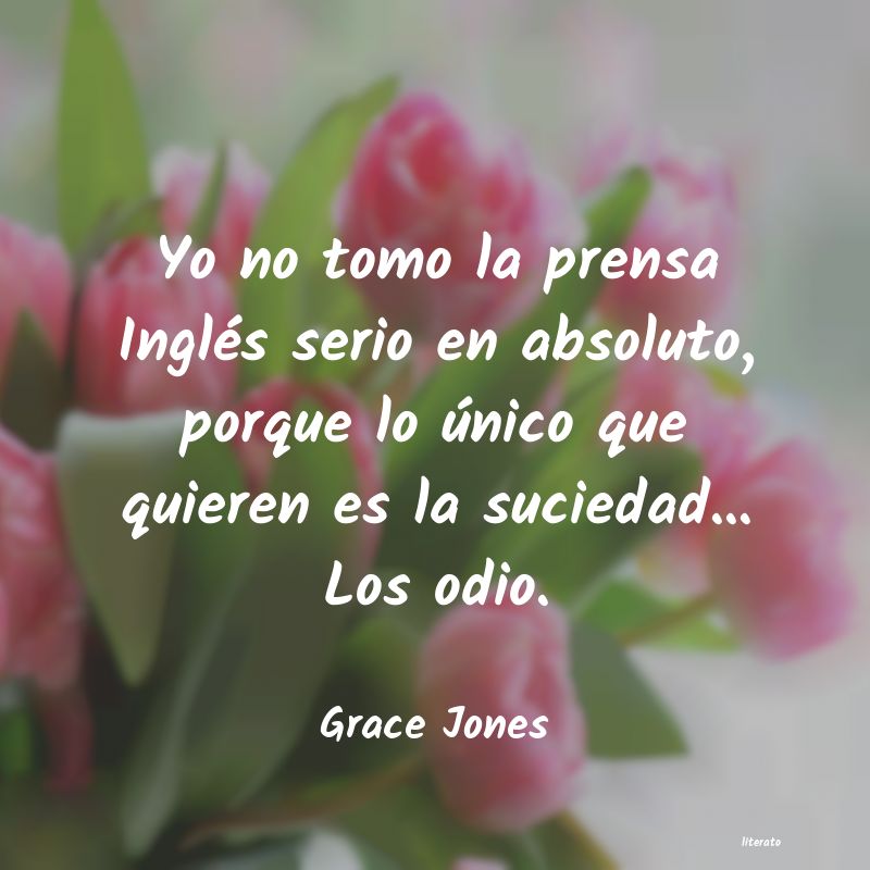 frases de Grace Jones