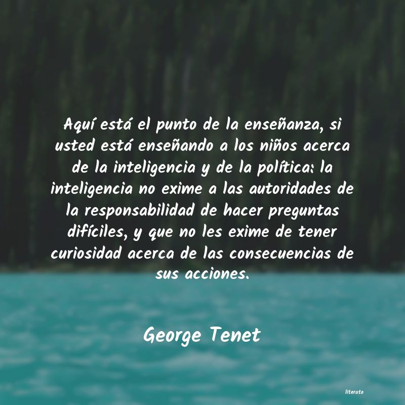 frases de George Tenet