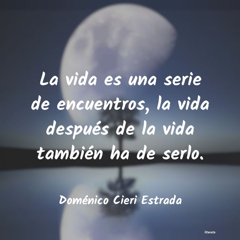 Frases de Doménico Cieri Estrada