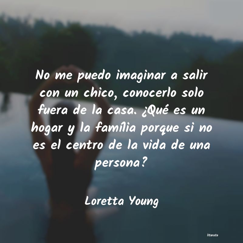 frases de Loretta Young