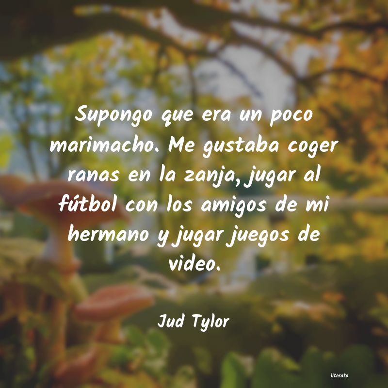 Frases de Jud Tylor