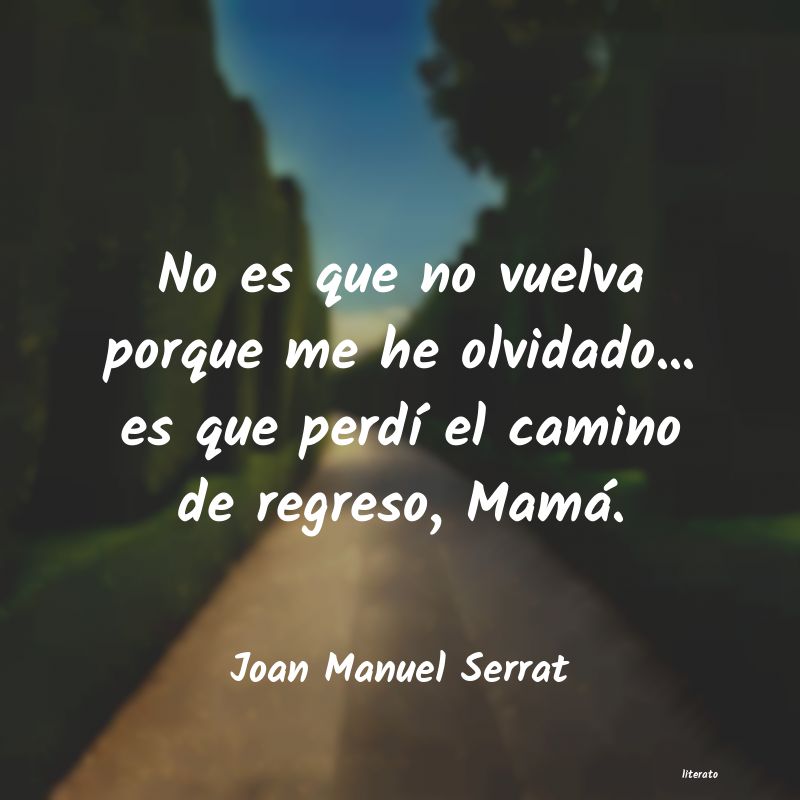 frases de Joan Manuel Serrat