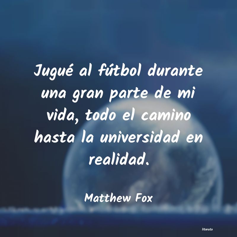 Frases de Matthew Fox