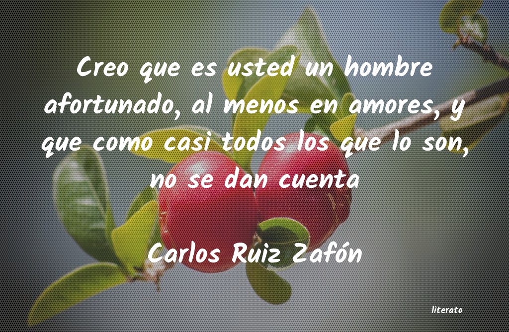 Frases de Carlos Ruiz Zafón