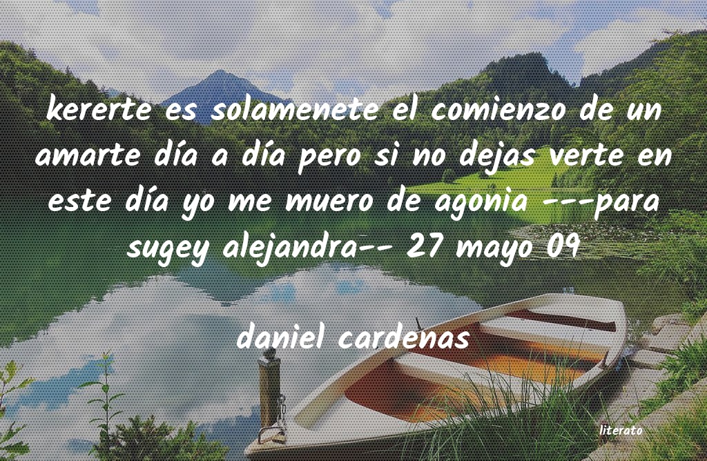 Frases de daniel cardenas