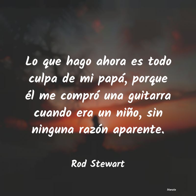 Frases de Rod Stewart