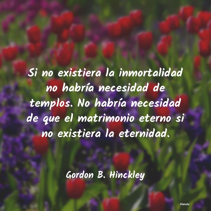 frases de Gordon B. Hinckley