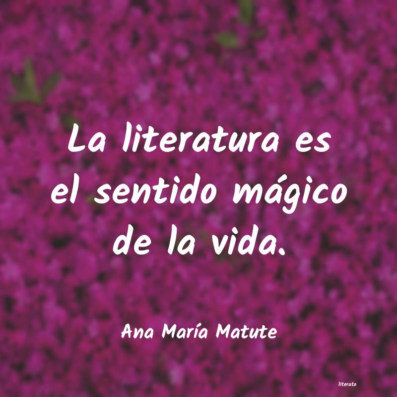 Frases de Ana María Matute