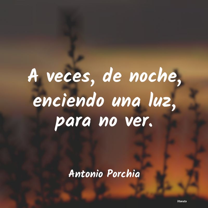 frases de Antonio Porchia