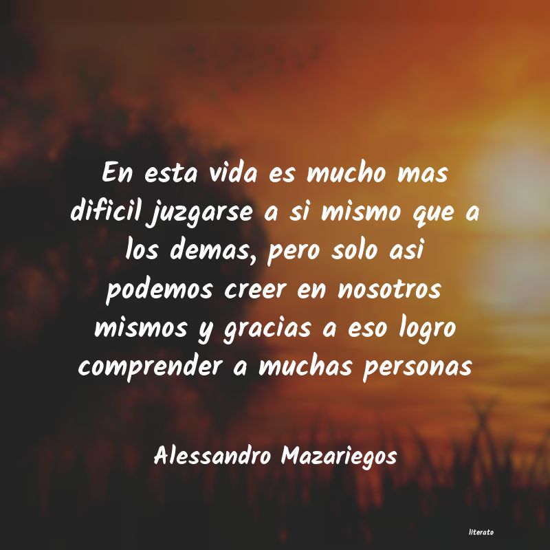 Frases de Alessandro Mazariegos