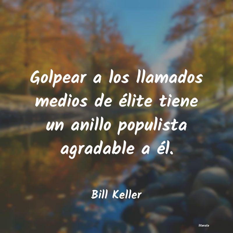 Frases de Bill Keller