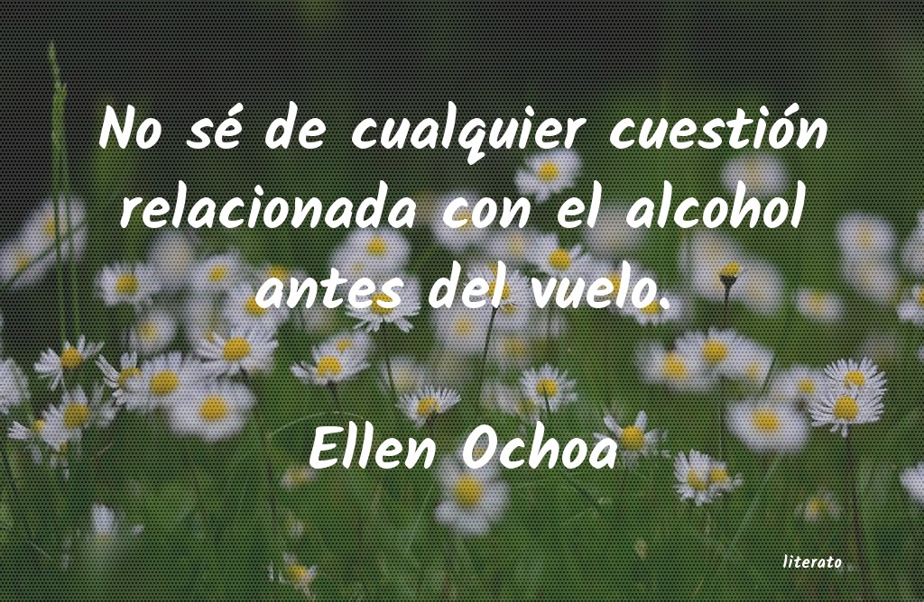 frases de Ellen Ochoa