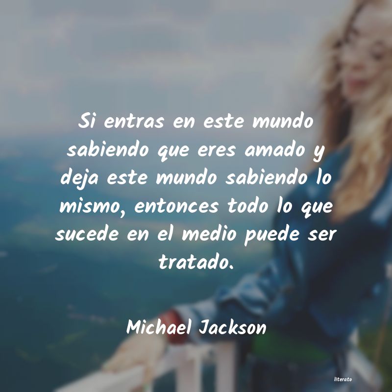 Michael Jackson: Si entras en este mundo sabien