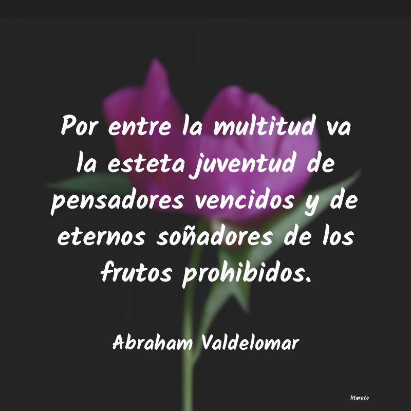 Frases de Abraham Valdelomar