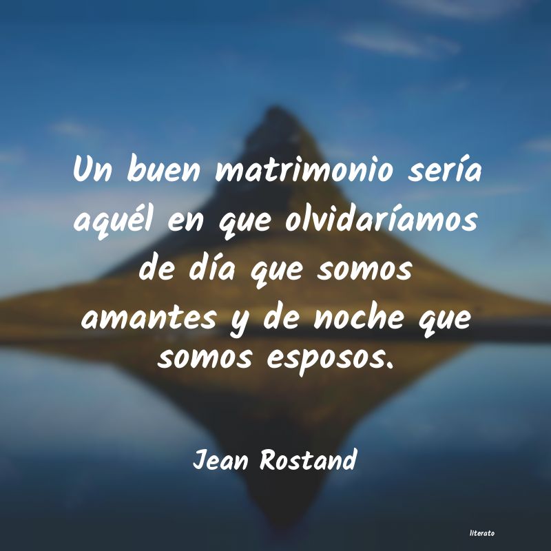 Frases de Jean Rostand