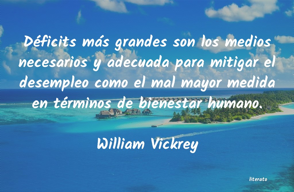 Frases de William Vickrey