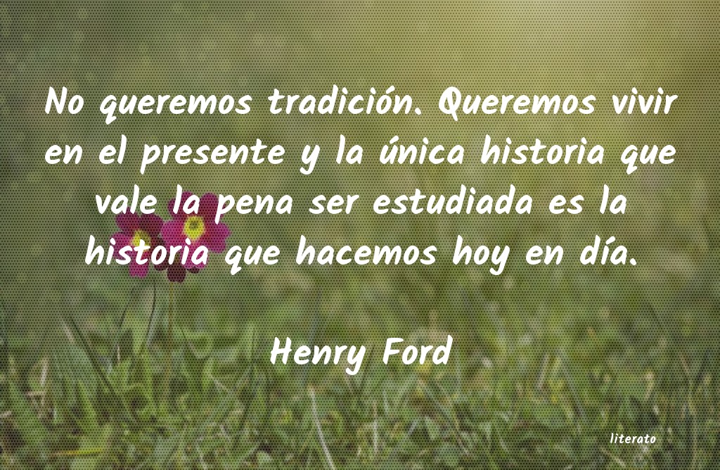 Frases de Henry Ford