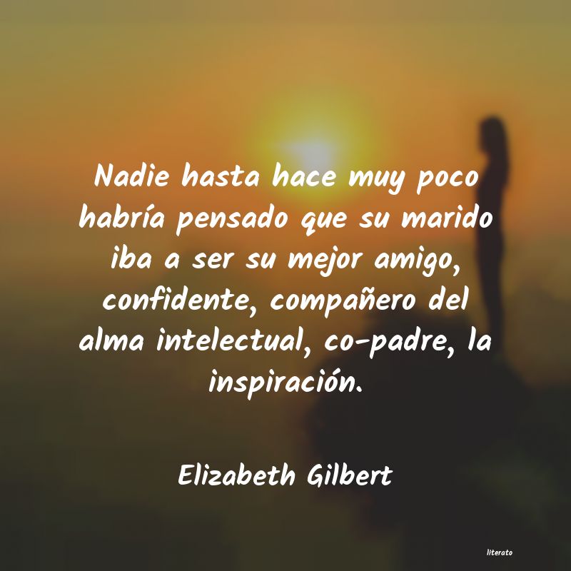 frases de Elizabeth Gilbert