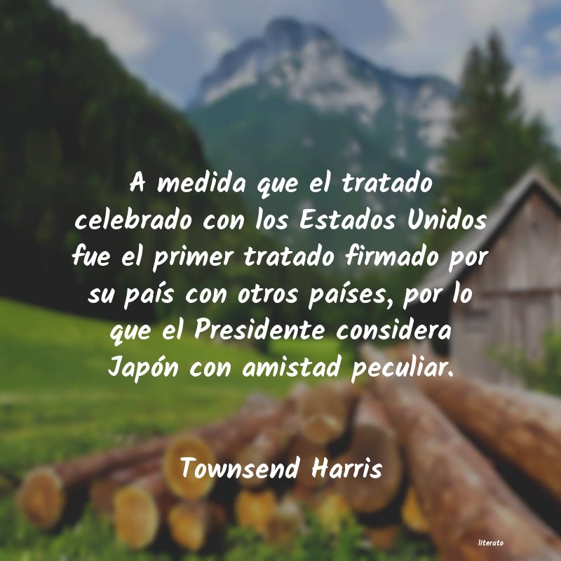 frases de Townsend Harris