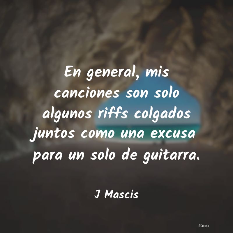 frases de J Mascis