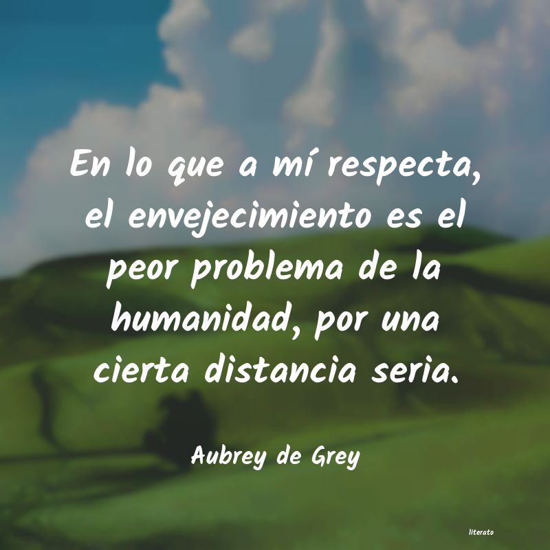 Frases de Aubrey de Grey