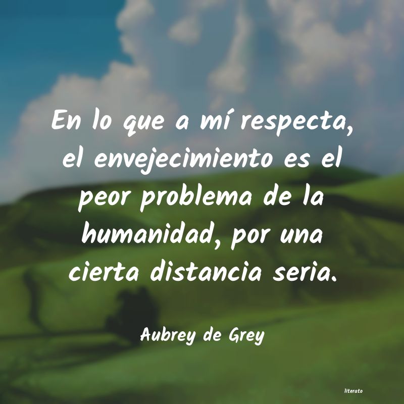 frases de Aubrey de Grey