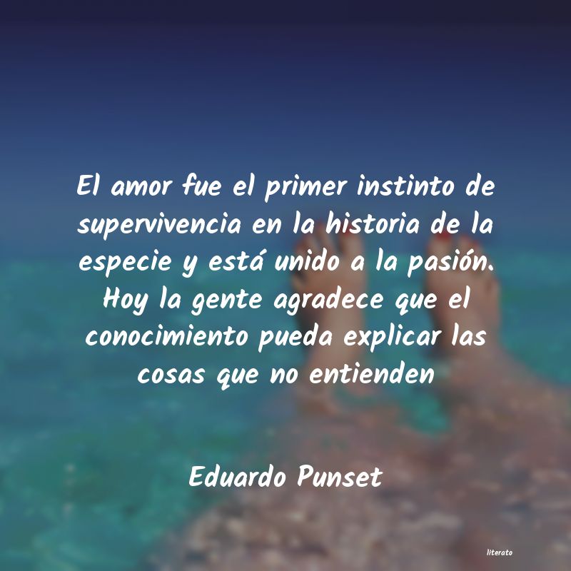 Frases de Eduardo Punset