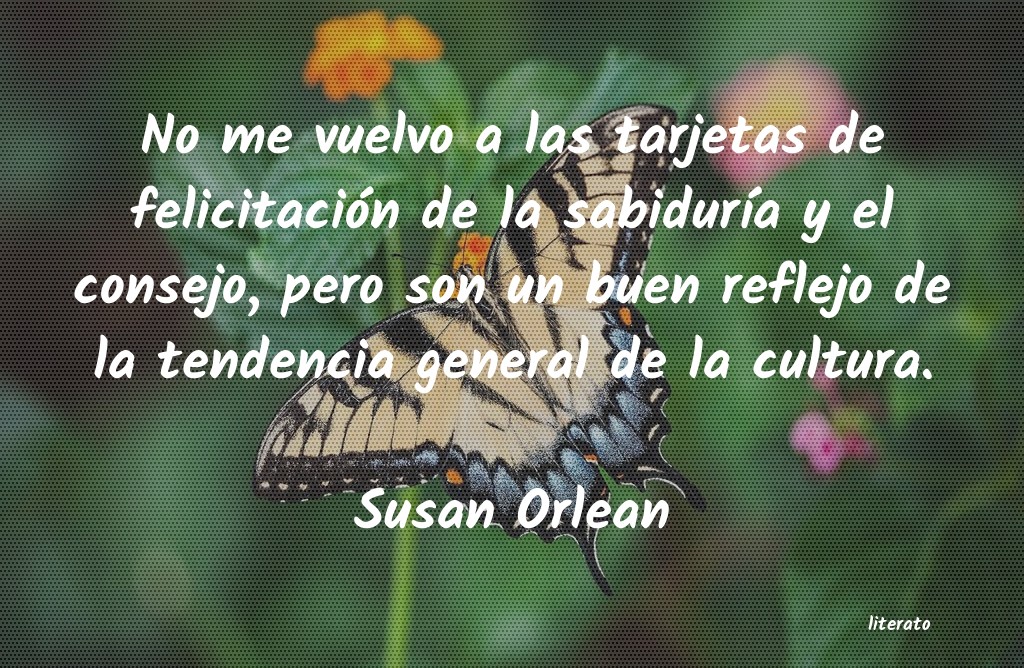 Frases de Susan Orlean