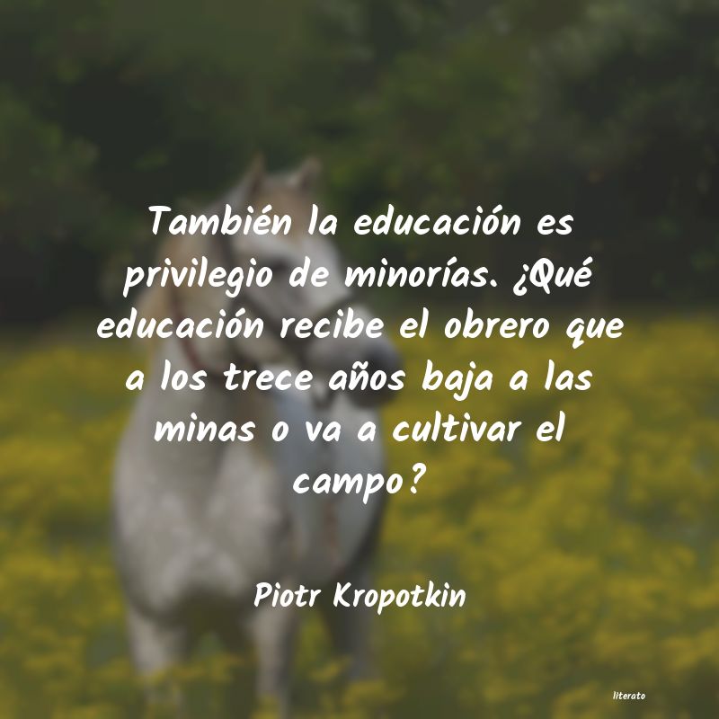 Frases de Piotr Kropotkin