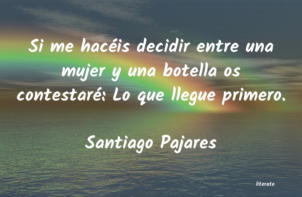 Frases de Santiago Pajares