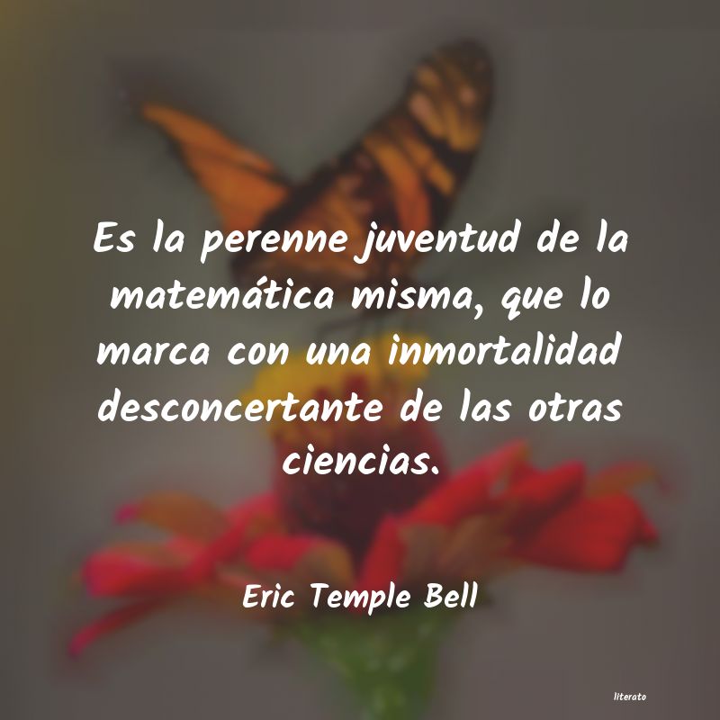 frases de Eric Temple Bell
