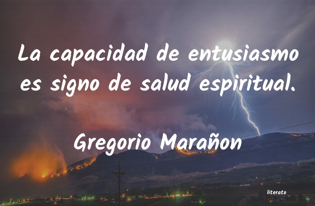 frases de Gregorio Marañon