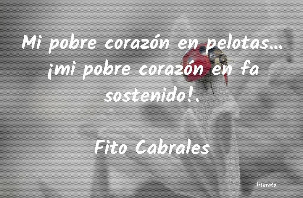 Frases de Fito Cabrales