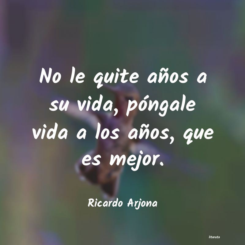 Frases de Ricardo Arjona