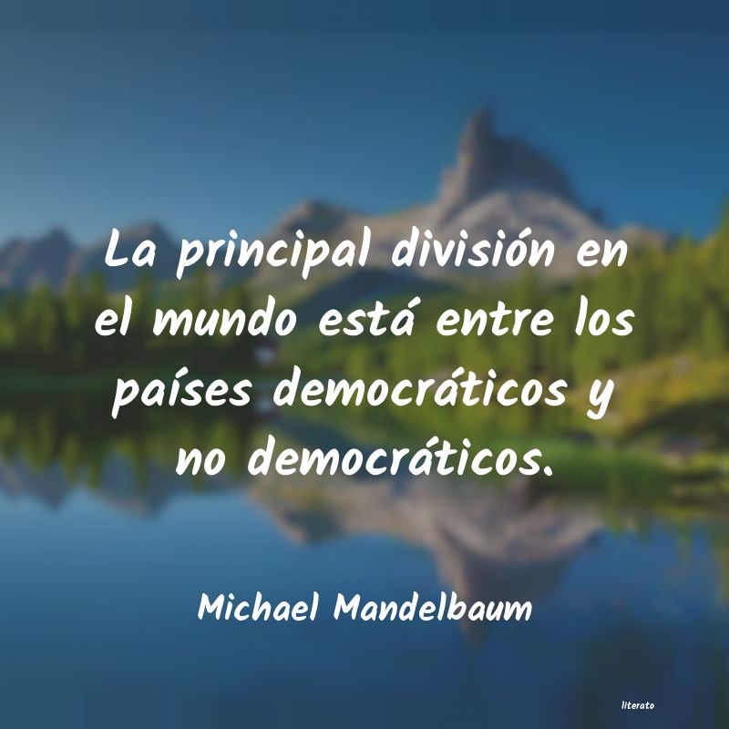 Frases de Michael Mandelbaum