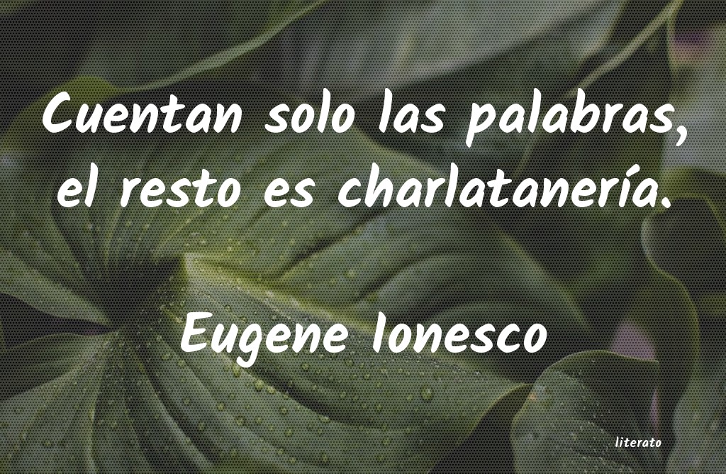 Frases de Eugene Ionesco