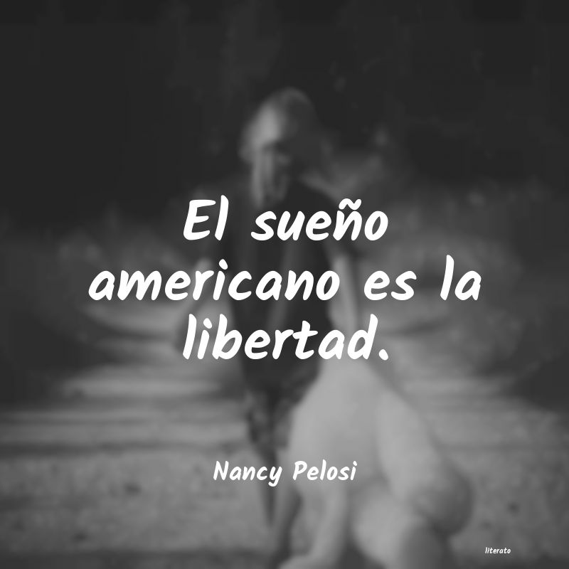 Frases de Nancy Pelosi