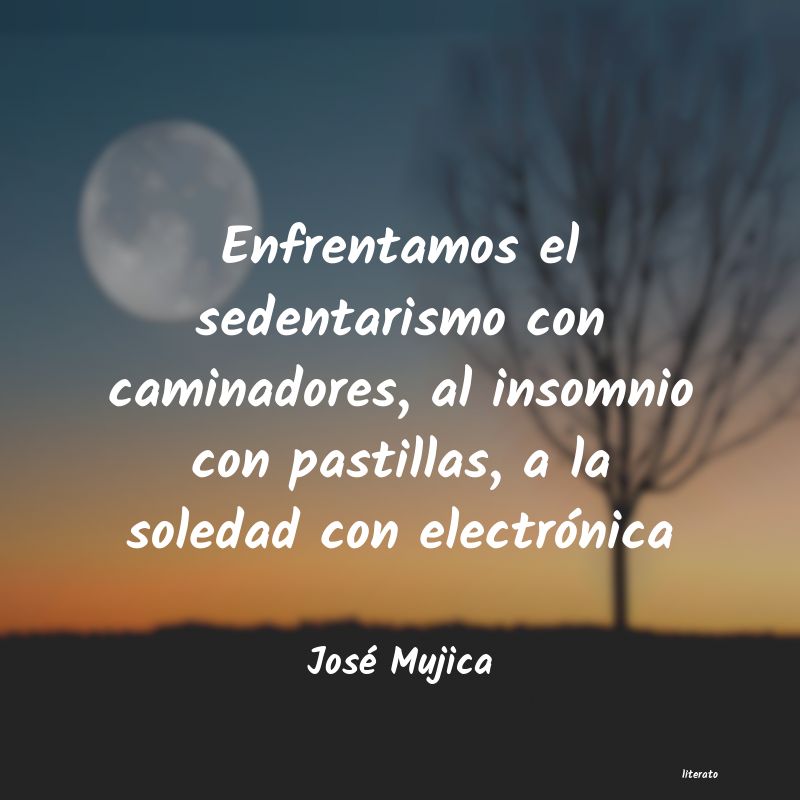 Frases de José Mujica