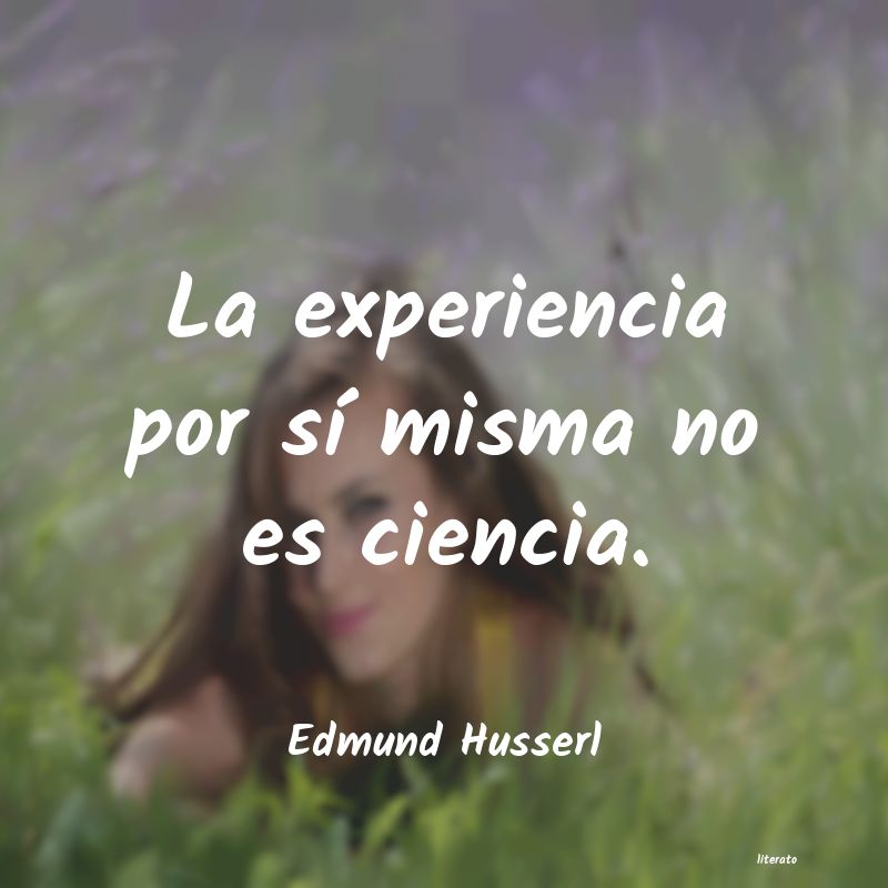 Frases de Edmund Husserl