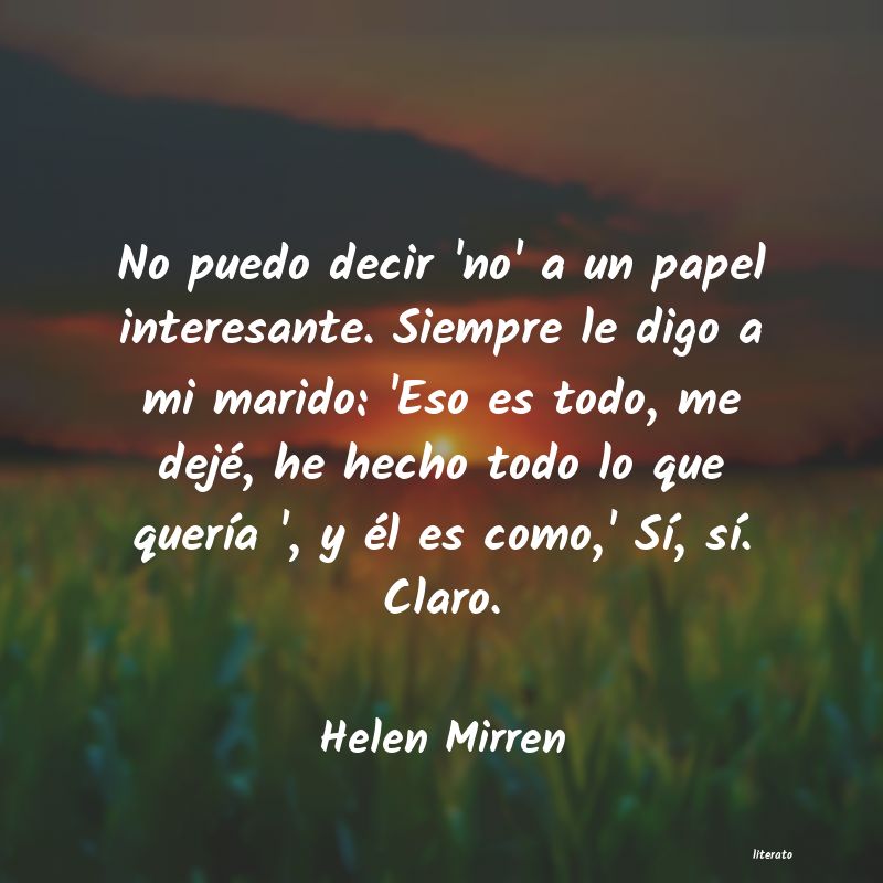 Frases de Helen Mirren