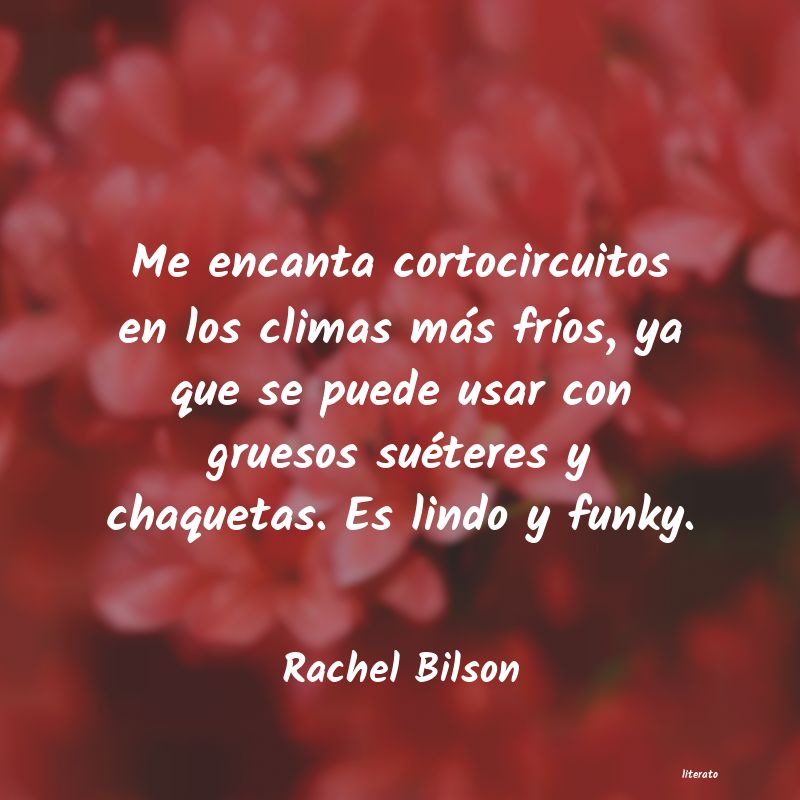 Frases de Rachel Bilson