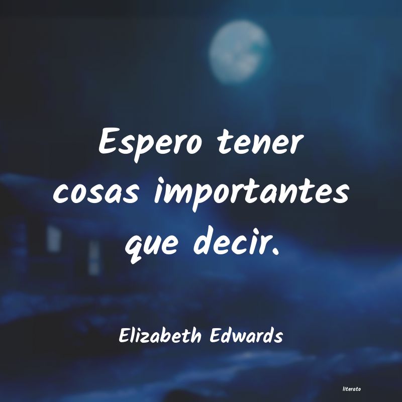 frases de Elizabeth Edwards